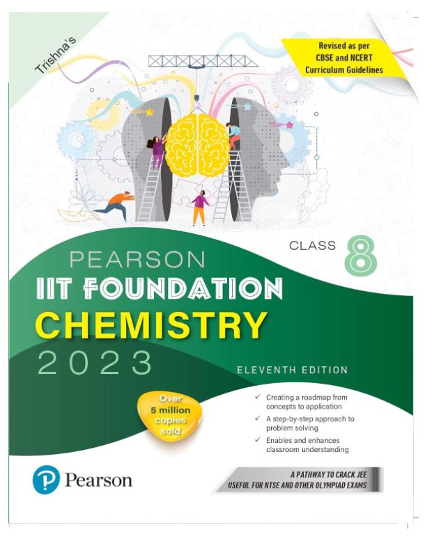 Pearson IIT Foundation Chemistry Class 8, Revised as per CBSE and NCERT Curriculum Guidelines with Includes Active App -To gauge Self Preparation - 11th Edition 2023